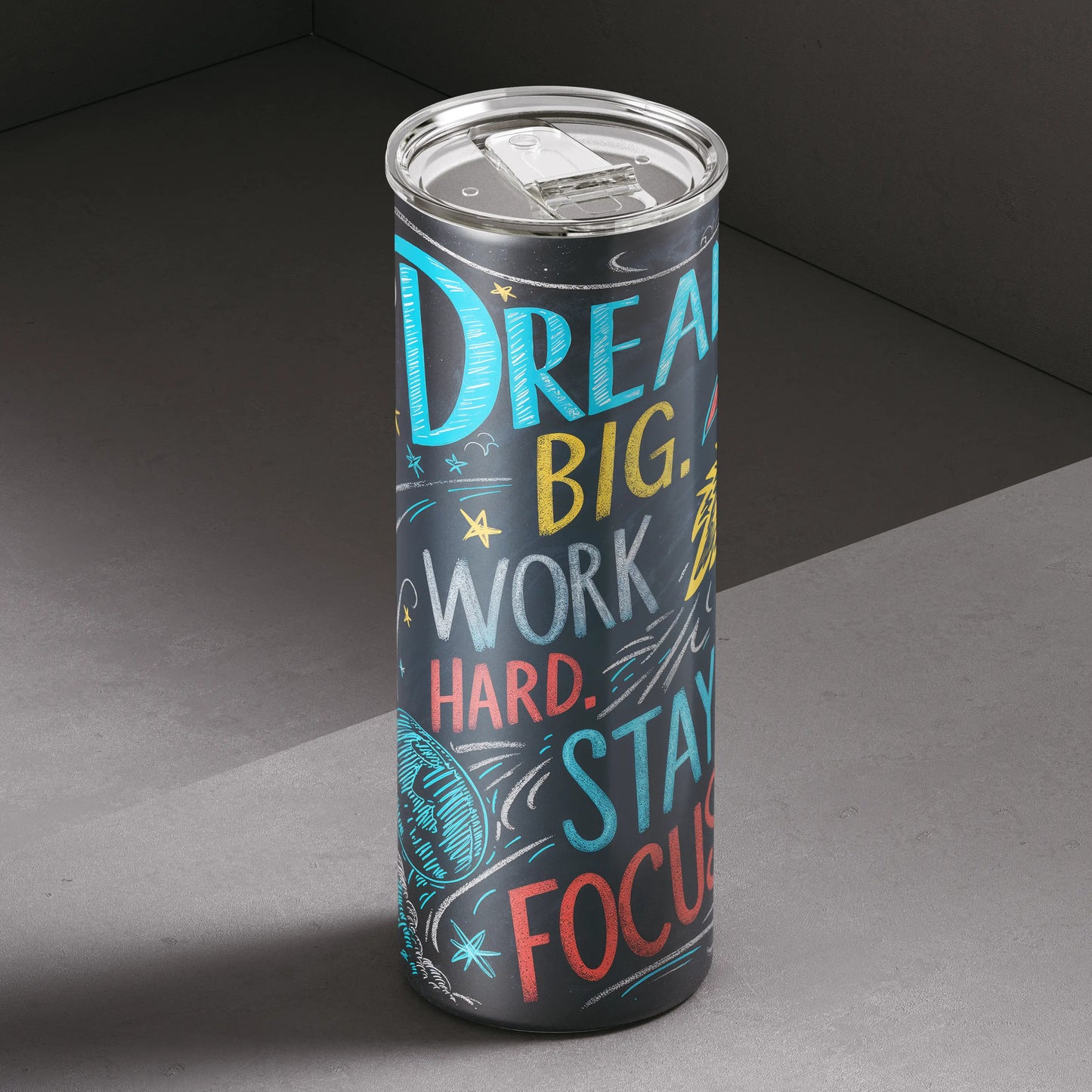 Dream Big. Work Hard. Stay Focused Tumbler